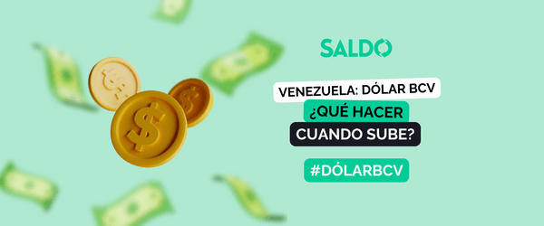 Fondo verde, billetes y monedas flotando, logo de Saldoar y un texto “¿Qué hacer cuando sube?" 