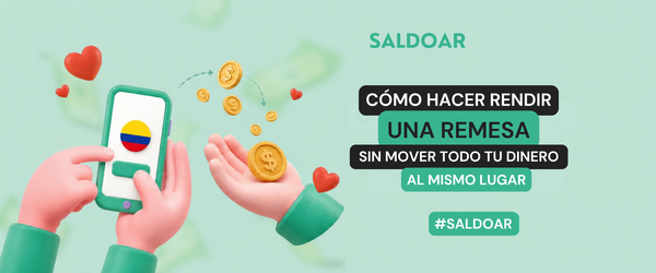 💸 Cómo hacer rendir una remesa sin mover todo tu dinero al mismo lugar