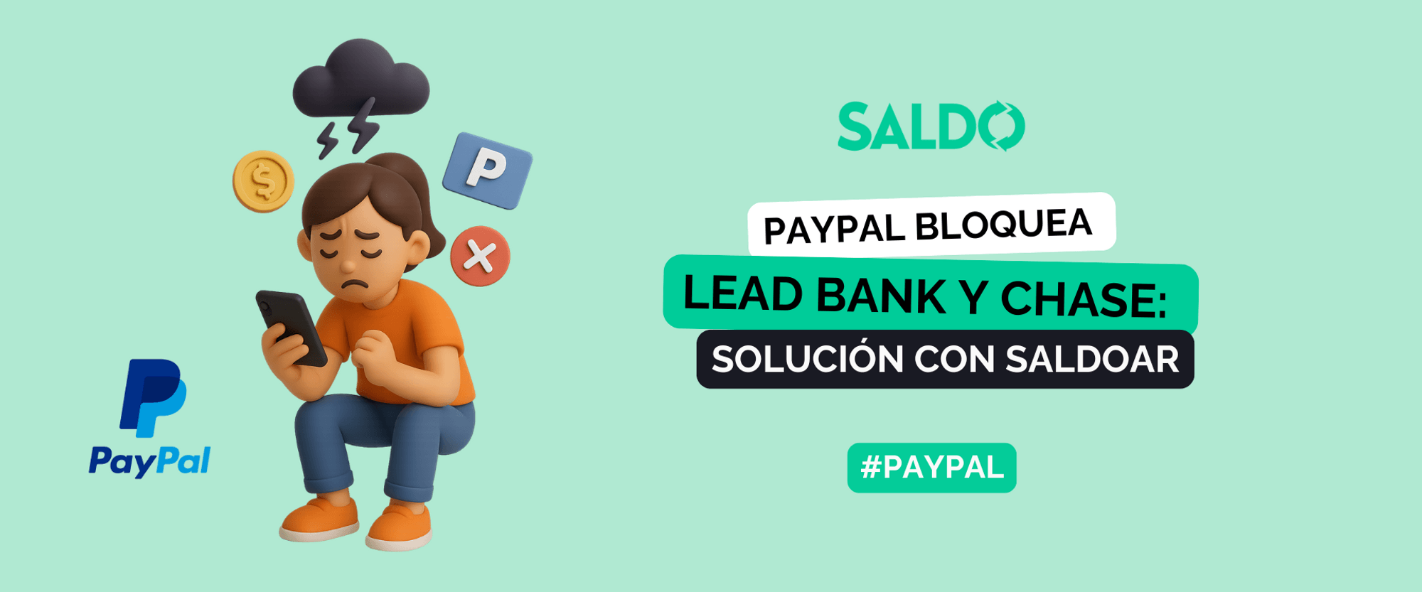 Solución al bloqueo de Lead Bank y Chase para recibir USD de PayPal con Saldoar