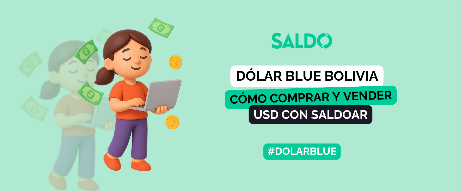 Dólar Blue Bolivia: cómo comprar y vender USD con buena cotización
