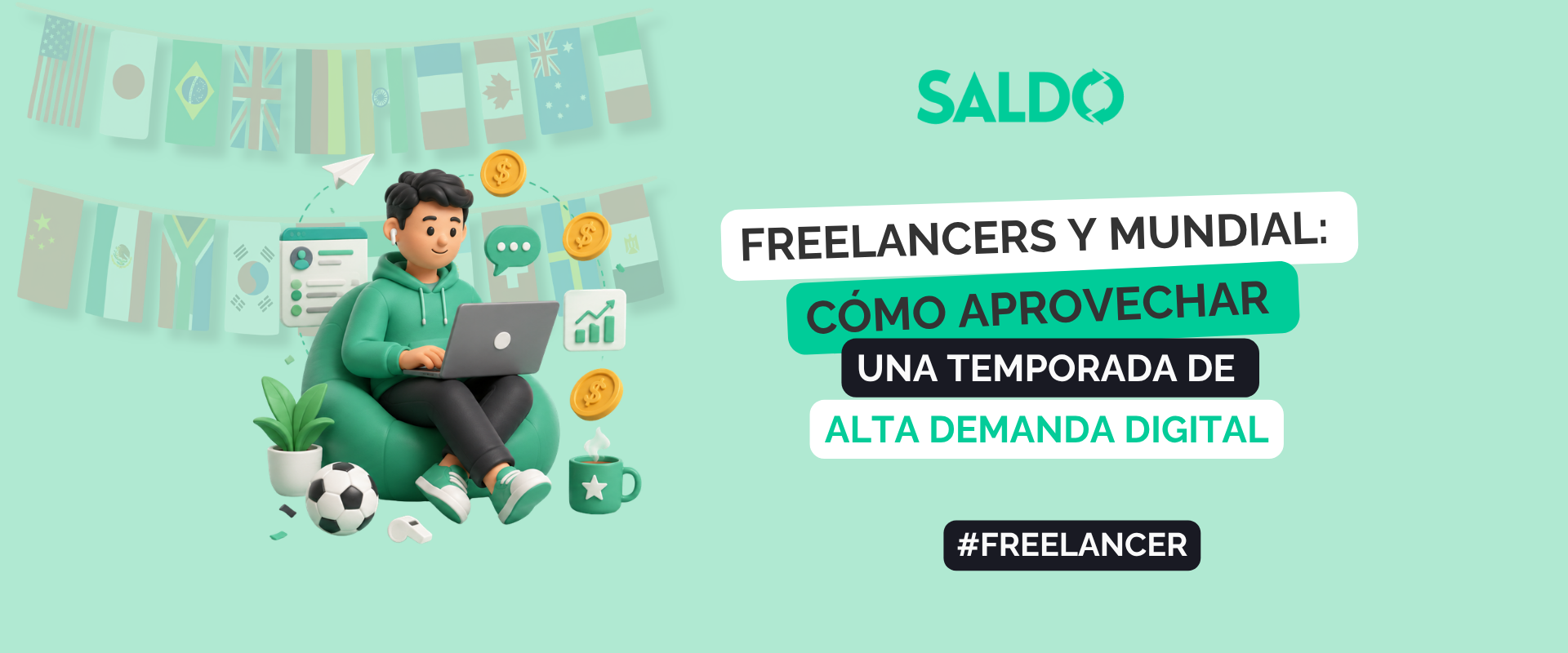 Freelancers y Mundial: cómo aprovechar una temporada de alta demanda digital